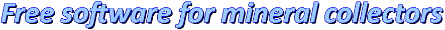 Free software for mineral collectors Free software for mineral collectors